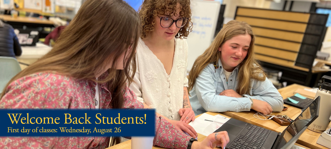Welcome back students! First day of classes: Wednesday, August 26th
